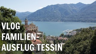 VLOG Familienausflug ins Tessin [upl. by Anitan978]