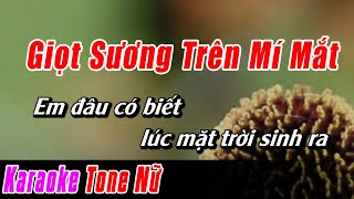 Giọt Sương Trên Mí Mắt Karaoke Tone Nữ  Karaoke Nhạc Sống Chuẩn Mới Nhất NBP Music [upl. by Yotal727]