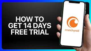 How To Get 14 Days Free Trial On Crunchyroll Tutorial [upl. by Adnavoj]