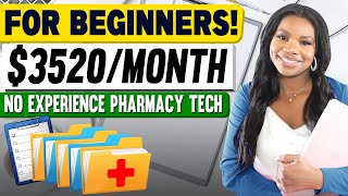 WorkFromHome Pharmacy Tech Earn 3520Month No Experience Needed  Start Your Career Today [upl. by Trbor]