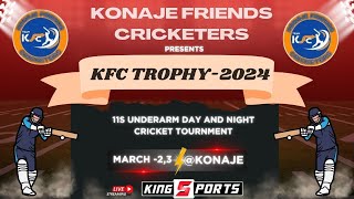 KONAJE FRIENDS CRICKETERS  KFC TROPHY 2024  11S UNDERARM DAY AND NIGHT UNDERARM CRICKET TOURNMENT [upl. by Akemor639]