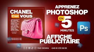 COMMENT CREER UNE AFFICHE PUBLICITAIRE AVEC PHOTOSHOP CHANEL [upl. by Danieu813]