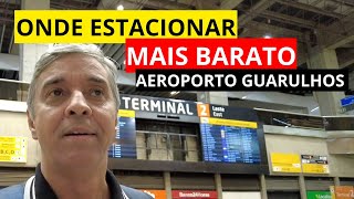 Onde estacionar no Aeroporto de Guarulhos São Paulo barato prático e seguro [upl. by Zat]