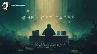 Dark Ambient Lofi Music by Wartonno Sound  The Lost Tapes with dreaming lofi music darklofi [upl. by Earb767]