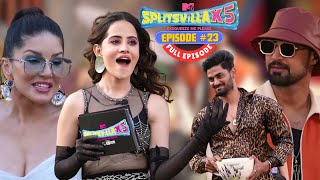 MTV Splitsvilla X5  Full Episode 23  Urfi ने चाय ☕️ पर बुलाया हैमज़ा आएगा 😉😳🤯 [upl. by Avera908]