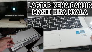 CARA MENGATASI LAPTOP TERENDAM BANJIR  memperbaiki laptop kena air [upl. by Ethben]