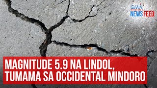 Magnitude 59 na lindol tumama sa Occidental Mindoro  GMA Integrated Newsfeed [upl. by Tucker]