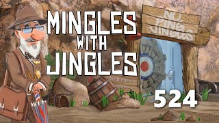 Mingles with Jingles Episode 524 [upl. by Shafer719]