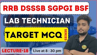 RRB BSF SGPGI DSSSB Lab technician practice mcq  with hindi explanation  by Manvendra sir [upl. by Glover579]