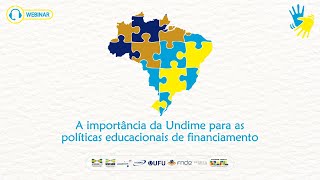 4 2024 Webinar  A importância da Undime para as políticas educacionais de financiamento [upl. by Nylzzaj]