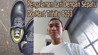 Pengalaman Lari Dengan Sepatu DocMart Trinity 8053 [upl. by Elissa]