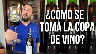 ¡¿Cómo Tomar la Copa de Vino Correctamente  Trucos y Consejos [upl. by Henriques]