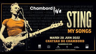 Sting My Songs Chambord Live 2022 Essentials of the concert part 1 [upl. by Almat]