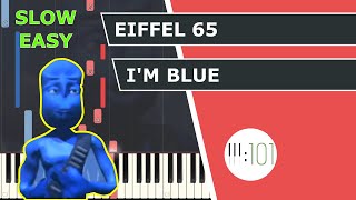 Eiffel 65  Blue  Piano Tutorial  Slow  Piano101 [upl. by Settera]