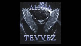 Tevvez Alpha 1Hour [upl. by Rowell]