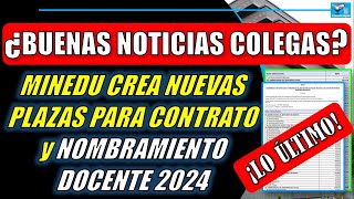 MINEDU CREA NUEVAS PLAZAS PARA CONTRATO Y NOMBRAMIENTO DOCENTE 2024 ¿BUENAS NOTICIAS [upl. by Barnes]