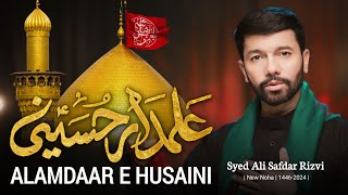 Alamdar e Hussaini as  Ali Safdar Noha Muharram 2024 1446 [upl. by Elum]