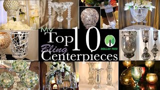 My Top 10 Dollar Tree DIY Bling Centerpieces [upl. by Caralie690]