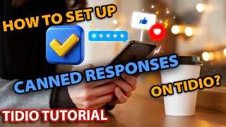 Setting Up Canned Responses on tidio for free [upl. by Elleined387]