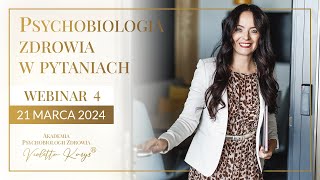 21 MARCA  WEBINAR 4  ZDROWIE Z PSYCHOBIOLOGIÄ„ âť¤ VIOLETTA KARYS AKADEMIA PSYCHOBIOLOGII ZDROWIAÂ® [upl. by Bushweller]