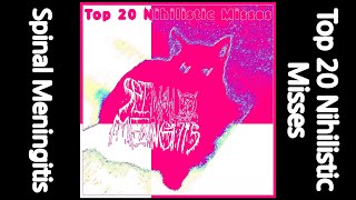 Spinal Meningitis  Top 20 Nihilistic Misses Full album [upl. by Hagile211]