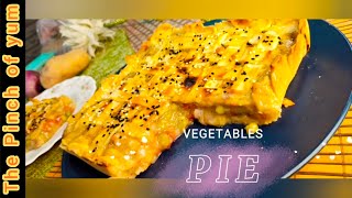 Vegetables Pie  simple and easy Pie Recipe by The Pinch of yum [upl. by Haik754]