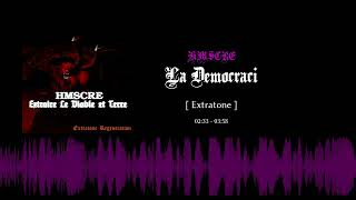 Extratone HMSCRE  La Democraci [upl. by Clara111]