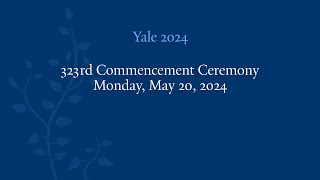 Yale University 323rd Commencement Ceremony [upl. by Ennovihs878]