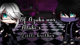 If Izuku was Dabis little brother  BkDk  GC  Mha  Fans request [upl. by Einnim]