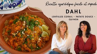 Dahl lentilles corail patate douce quinoa une recette ayurvédique rapide et savoureuse [upl. by Torrlow993]