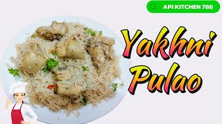 Yakhni Pulao Recipe byAPI KITCHEN 786 [upl. by Adao318]