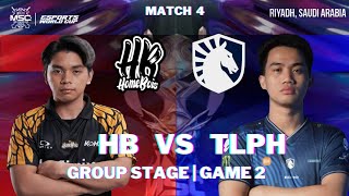 HB VS TLPH  MSC 2024 GROUP STAGE  GAME 2 [upl. by Eilrahs966]