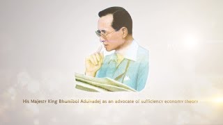 His Majesty King Bhumibol Adulyadej as an advocate of sufficiency economy theory [upl. by Assirrac]