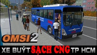 OMSI Bus Simulator 2 Trải nghiệm Xe buýt SẠCH CNG TP HCM đông khách trong map mới đô thị [upl. by Oos362]