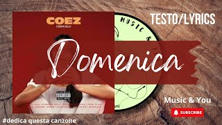 Domenica  Coez  Testo  Lyrics 🇮🇹 [upl. by Mallon108]