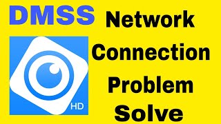 How To Fix DMSS App Network Connection Problem Android amp iOS  Shadow No Internet Error [upl. by Gairc]