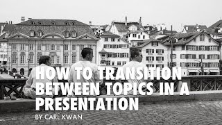 How to transition topics in a presentation [upl. by Aidahs]