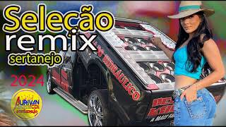 MODÃO SERTANEJO REMIX 2024 PRA PAREDÃO AS MAIS TOCADAS  Williamix Oficial [upl. by Johnson802]