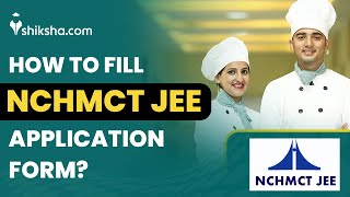 How to fill NCHMCT JEE 2023 Application Form Registration Fee Payment Shikshacom [upl. by Ttelrats]