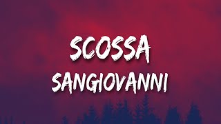 sangiovanni  scossa testo [upl. by Ynnot]