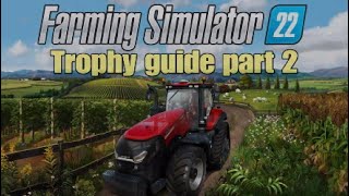 Farming Simulator 22 Trophy  Achievement Guide part 2  Commentary added to the subtitles [upl. by Llednik756]