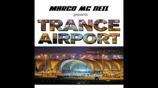 Marco Mc Neil Trance Airport 120 [upl. by Misa186]