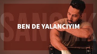 Sancak  Ben de Yalancıyım feat Rapozof [upl. by Iphlgenia190]