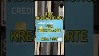 Alte Radiowerbung Visa Kreditkarte März 1992 shorts visa kreditkarte [upl. by Ainorev]