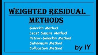 Problems on WeightedResidual Methods I Finite Element Analysis [upl. by Megan]