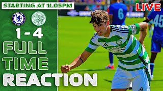 Chelsea 14 Celtic  LIVE Reaction [upl. by Nytram]