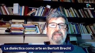 Seminario quotLa dialéctica como arte en Bertolt Brechtquot  Primer encuentro [upl. by Tnahsin]