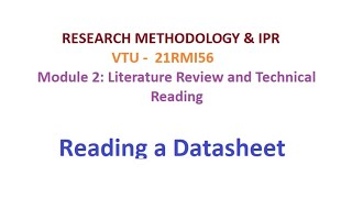 Research Methodology amp IPR Module 2 Reading a Datasheet vtu researchmethodology [upl. by Wester38]