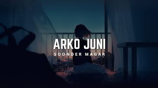 Arko Juni  Soonder Magar  Aba arko juni ma vetaula  lyrics song 🎶 [upl. by Enehs129]