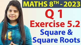 Q 1  Ex 52  Square and Square Roots  NCERT Maths Class 8th  Chapter 5 New Syllabus CBSE 2023 [upl. by Huebner]